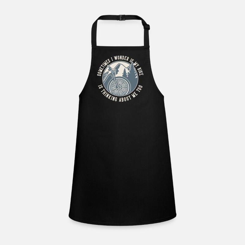 Sometimes I Wonder If My Bike Is Thinking About Me Children's Apron
