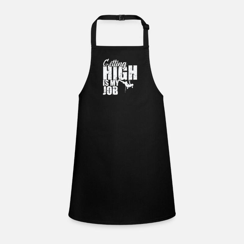 getting High is my Job Bouldern Schürze für Kinder