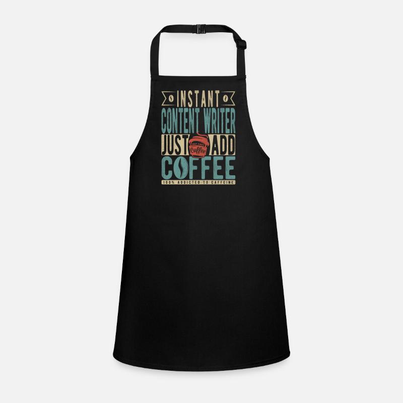 Instant Content Writer Just Add Coffee Children's Apron