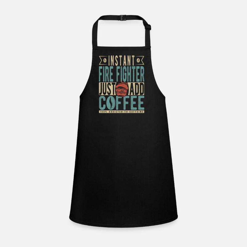 Instant Fire Fighter Just Add Coffee Children's Apron