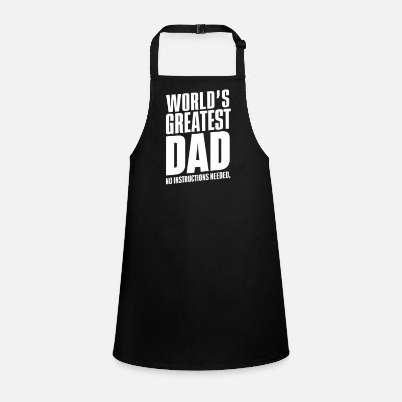Worlds Greatest Dad No Instructions Needed Children's Apron