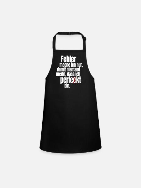 Fehler Mache Ich Nur Perfekt Selbstironie Büro - Schürze für Kinder - Schwarz - Vorne