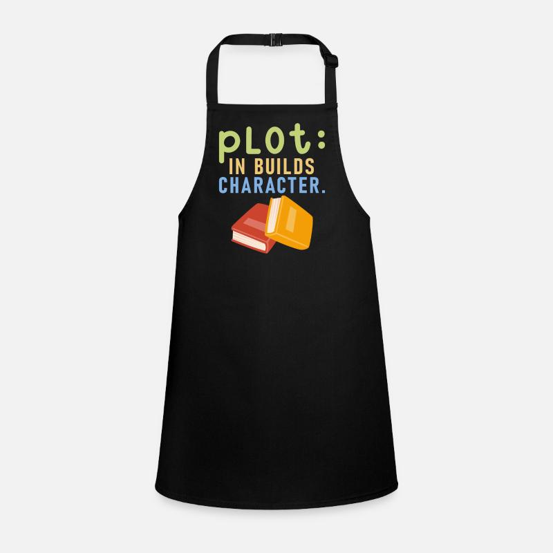 Plot It Builds Charactet Book Writing Writer Schürze für Kinder