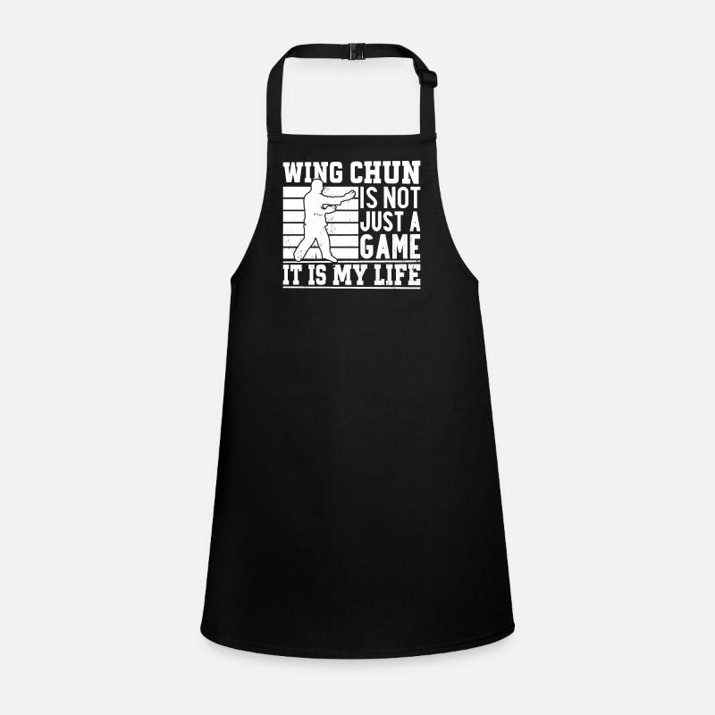 Wing Chun is not just a game it is my life - Wing Children's Apron