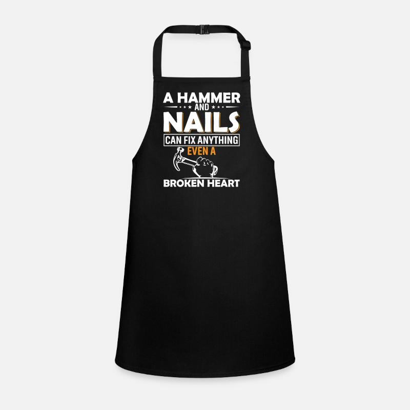 A hammer and nails can fix anything, even a broken Children's Apron