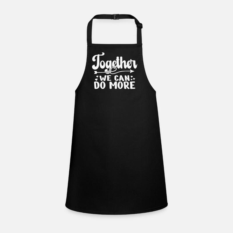 Together We Can Do More Inspirational Children's Apron