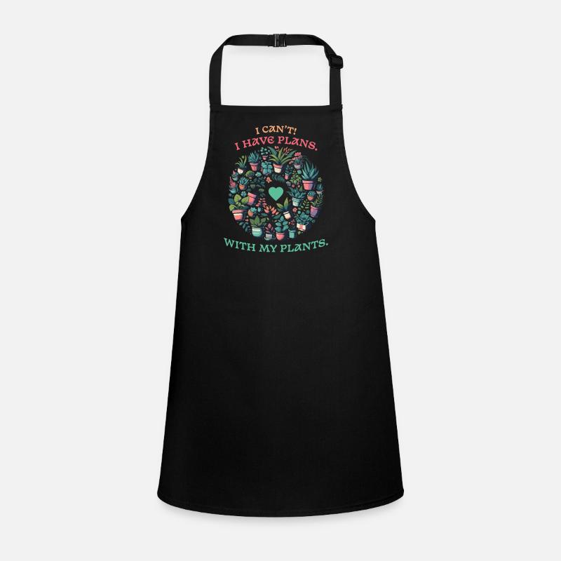 Plant lover - I have plans with plants Children's Apron