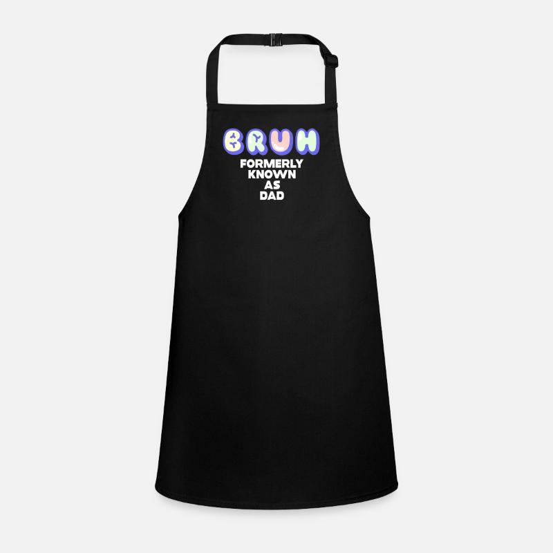 Bruh Formerly Known As Dad Children's Apron