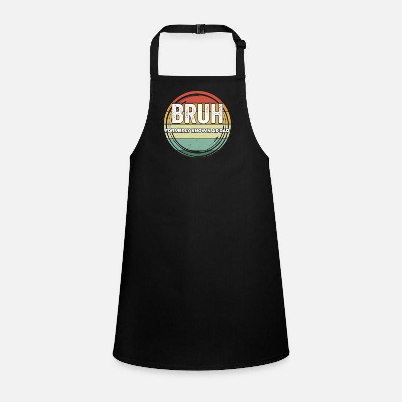 Bruh Formerly Known As Dad Children's Apron