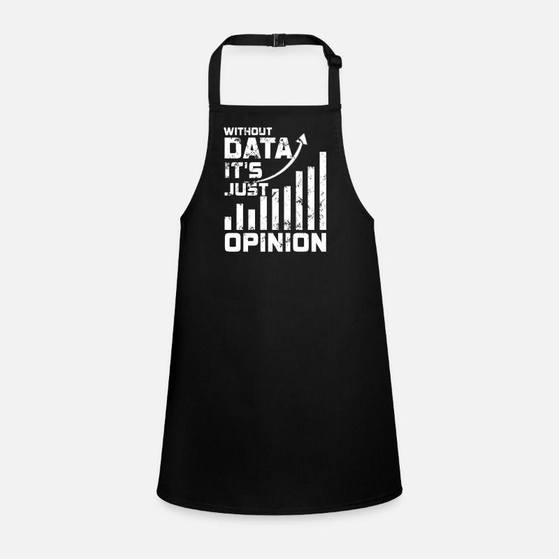 Data Or It Didn't Happen For Student Children's Apron