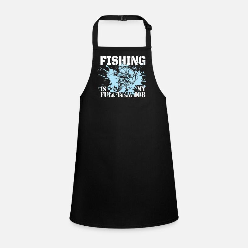 Fishing is my Job Children's Apron