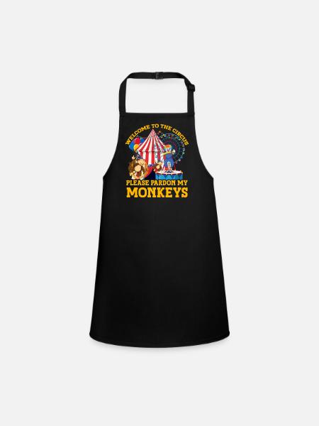 Welcome to the circus please pardon my monkeys - Children's Apron - black - Front