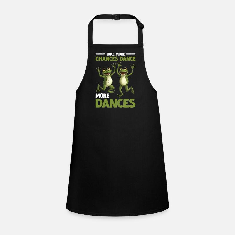 Take More Chances Dance More Dances Schürze für Kinder