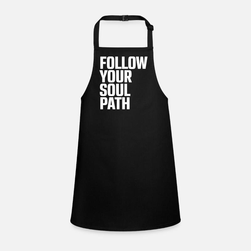 Follow Your Soul Path Inspirational Children's Apron