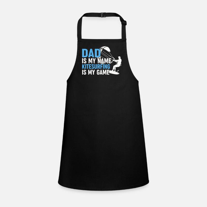 Kitesurfing Dad is my name Kitesurfing is my game Children's Apron