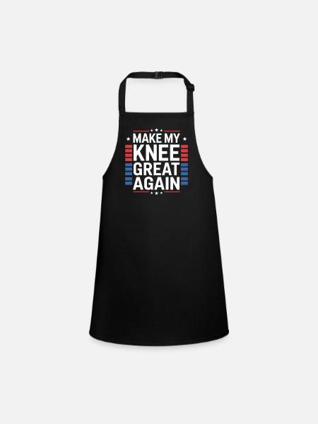 Make My Knee Great Again. Funny Recovery - Children's Apron - black - Front
