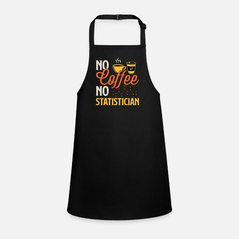 Statistician No Coffee No Accountant Coffee Lover Schürze für Kinder