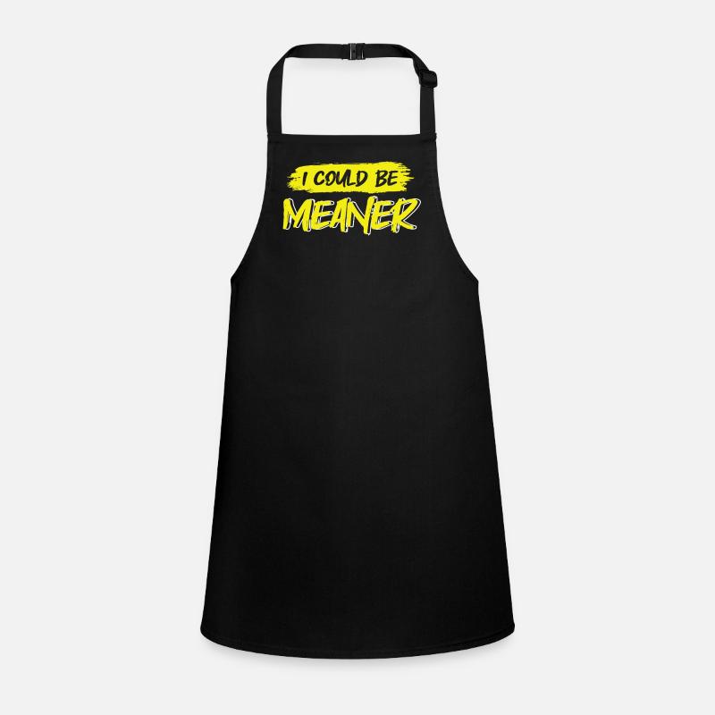 I Could Be Meaner Children's Apron