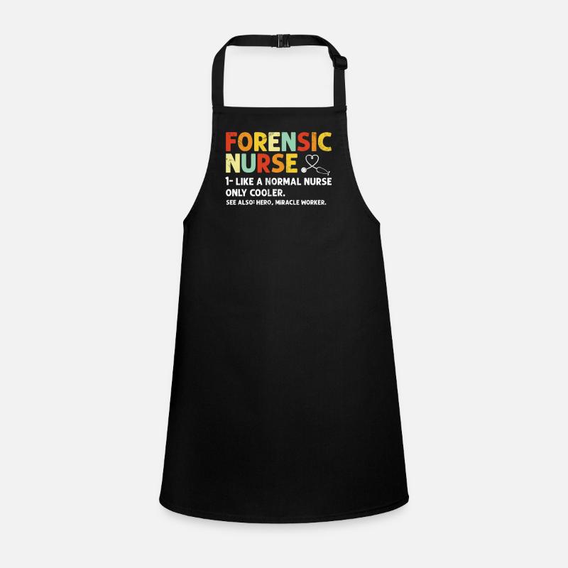 Forensic Nurse Funny Definition Sane Nurse Children's Apron