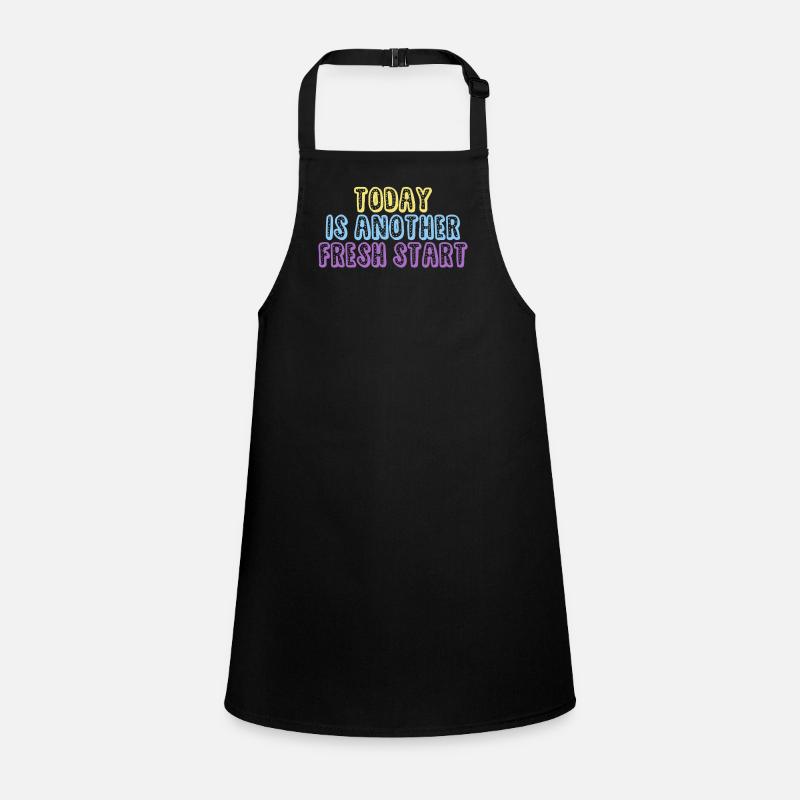 Today Is Another Fresh Start Children's Apron