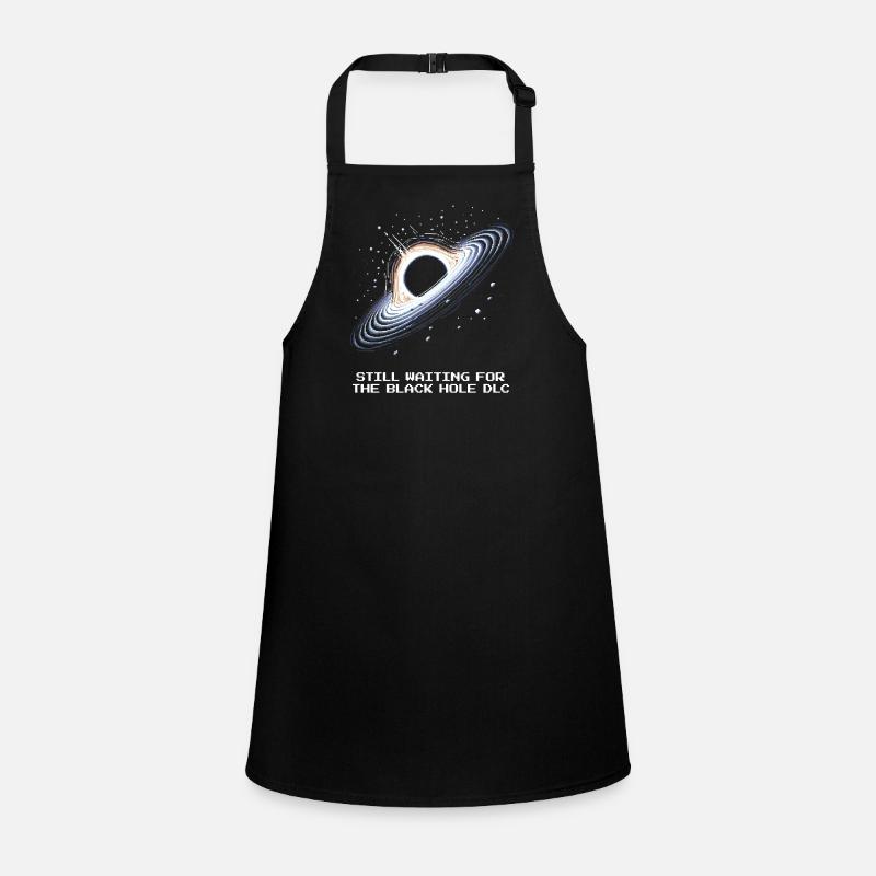 Attendez le DLC Black Hole | Astronomie Tablier Enfant