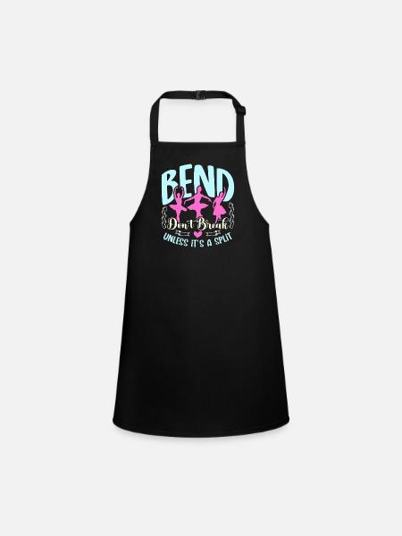 Dance Teacher Bend Don't Break Unless It's Dancing - Children's Apron - black - Front