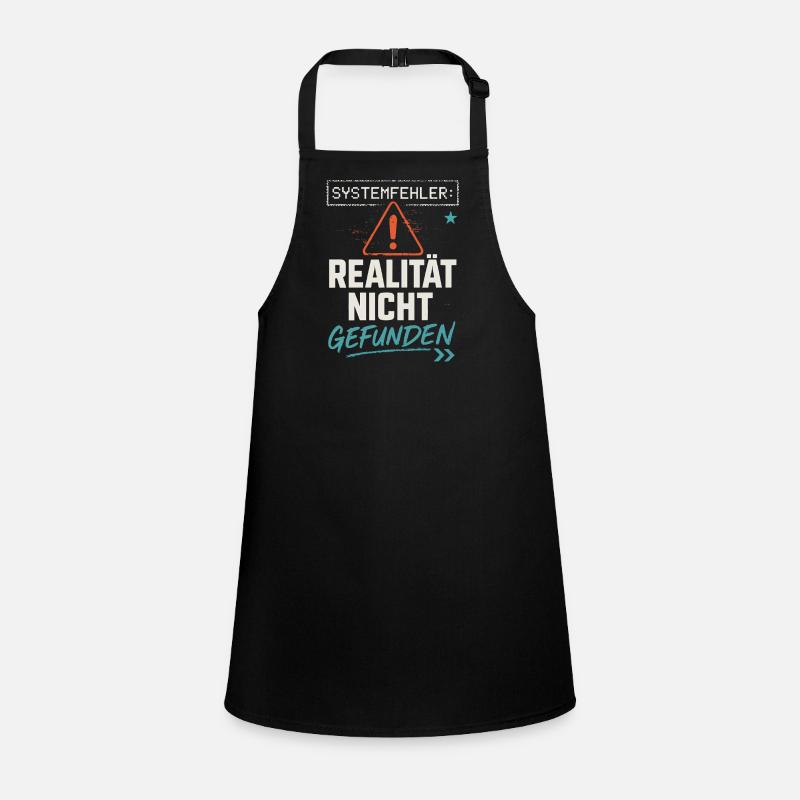 System Error - Reality Not Found - Office Saying Children's Apron
