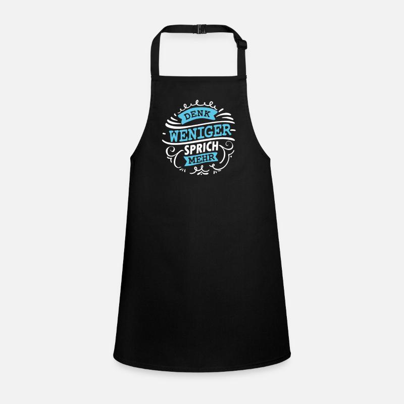 Think Less – Talk More Funny Saying Shirt Children's Apron