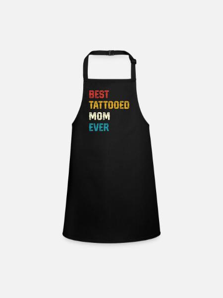 Best Tattooed Mom Ever - Schürze für Kinder - Schwarz - Vorne