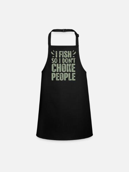 Hilarious Fisherman Saying Fishing Present - Children's Apron - black - Front