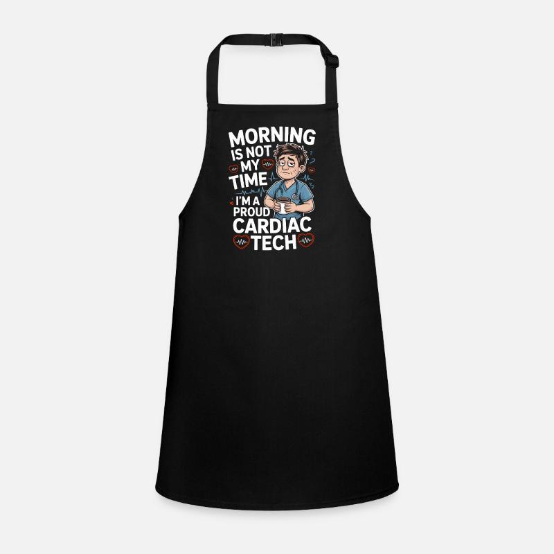Cardiac Tech Morning Is Not My Time Echo Tech Schürze für Kinder