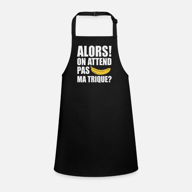 So we don't wait for my provocative humor Children's Apron