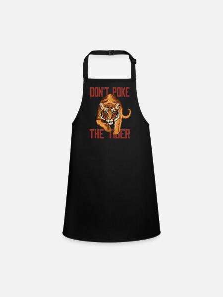 Don't Poke the Tiger – Wild Tiger Saying - Children's Apron - black - Front