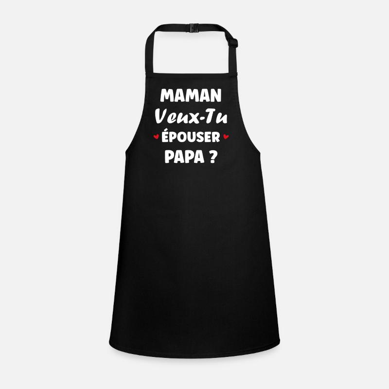 Mom wants to marry Dad? Humorous design Children's Apron