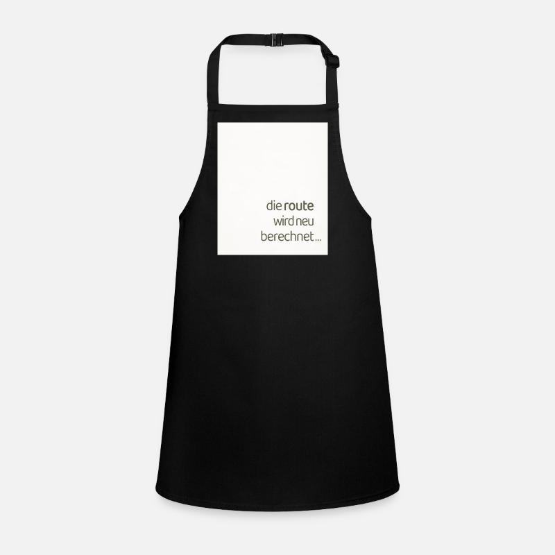Die Route Wird Neu Berechnet – Modernes Statement Schürze für Kinder