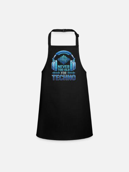 Never Too Old For Techno DJ Music - Children's Apron - black - Front