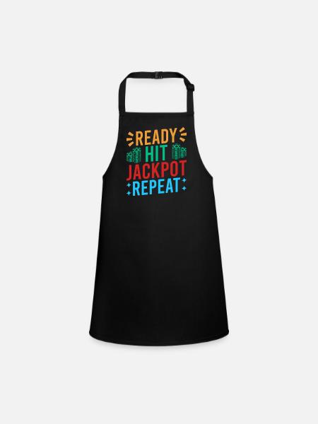 Gambling Fan Ready Hit Jackpot Repeat Casino - Children's Apron - black - Front
