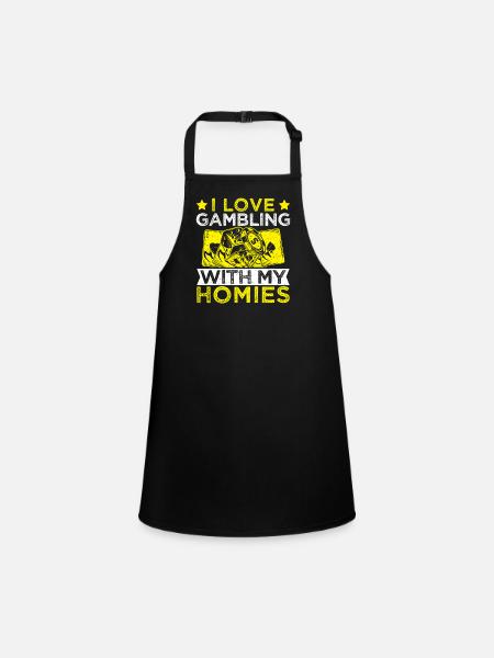 Gambling Fan Love Gambling My Homies Casino - Children's Apron - black - Front