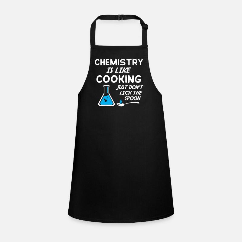 La chimie, c’est comme cuisiner juste ne pas lécher la cuillère Tablier Enfant