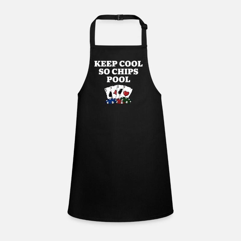 Keep Cool so Chips Pool Gambler Poker Gambling Children's Apron