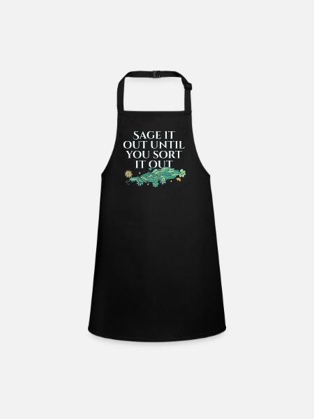 Say It Out Until You Sort It Out Smudge Sticks - Children's Apron - black - Front