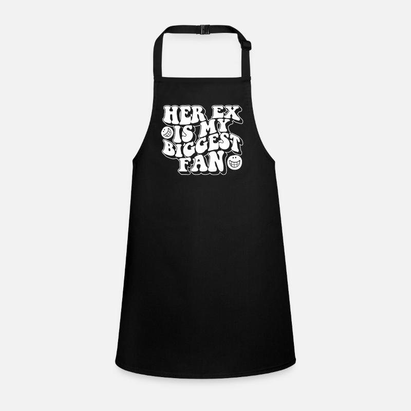 Her Ex Is My Biggest Fan Ex-Girlfriend Break Up Children's Apron