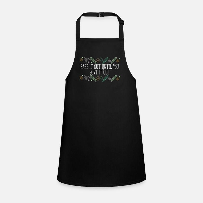 Sage It Out Until You Sort It Out Smudge Sticks Children's Apron