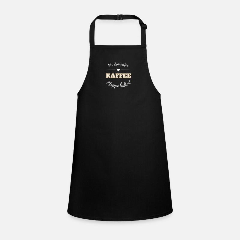 Vor dem ersten Kaffe - Klappe - Kaffesüchtig Schürze für Kinder