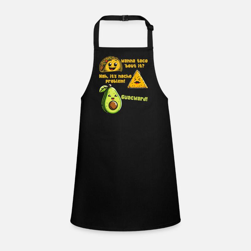 Funny Saying Taco Nacho Avocado Humor Funny Children's Apron