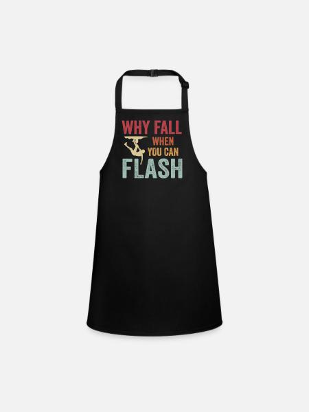 Boulderer Why Fall When You Can Flash Bouldering - Children's Apron - black - Front