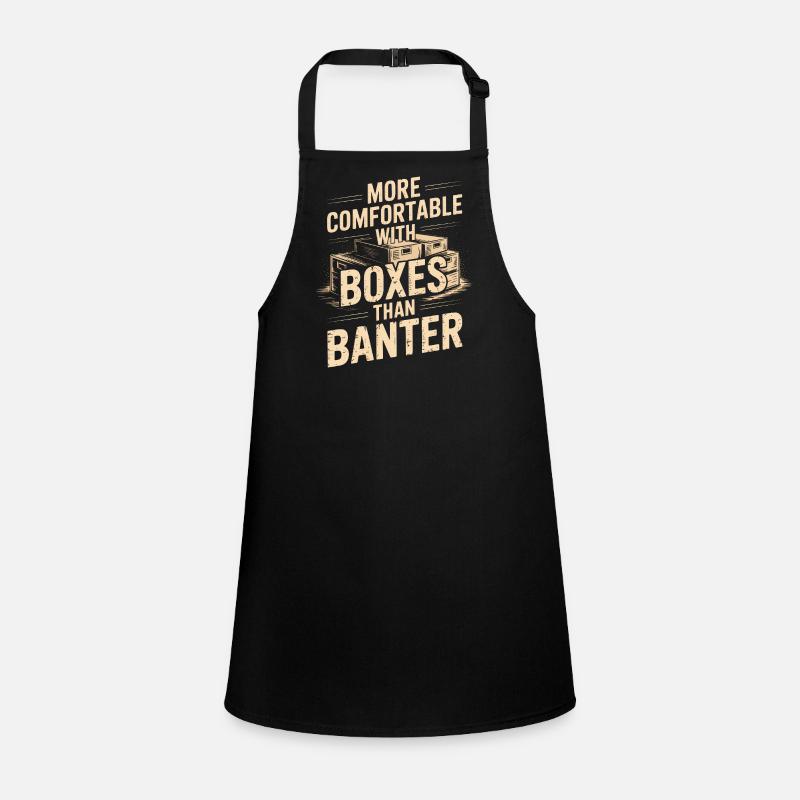 More Comfortable With Boxes Than Banter Children's Apron