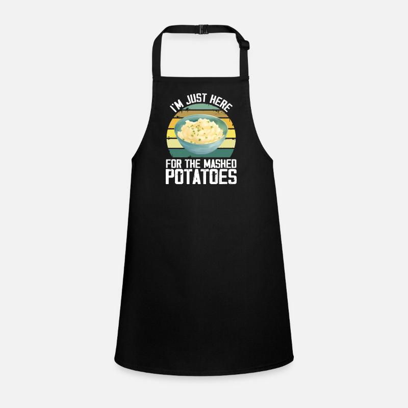 I'm Just Here For The Mashed Potatoes Funny Gag Tablier Enfant