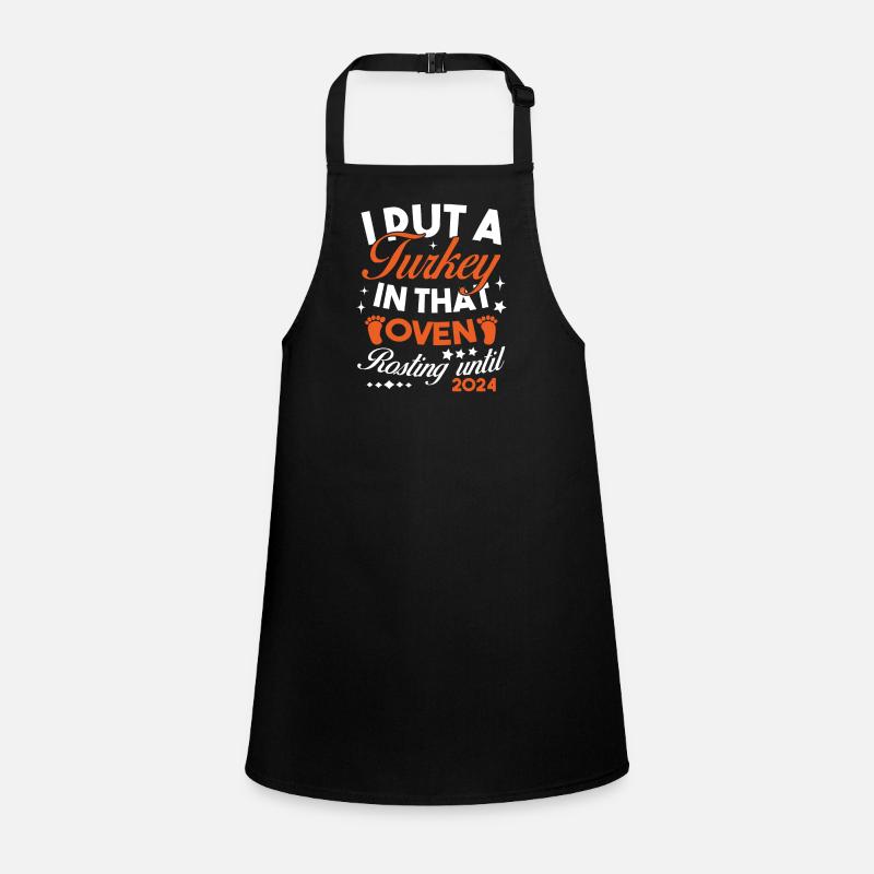 I Put a Turkey In That Oven 2024 Children's Apron
