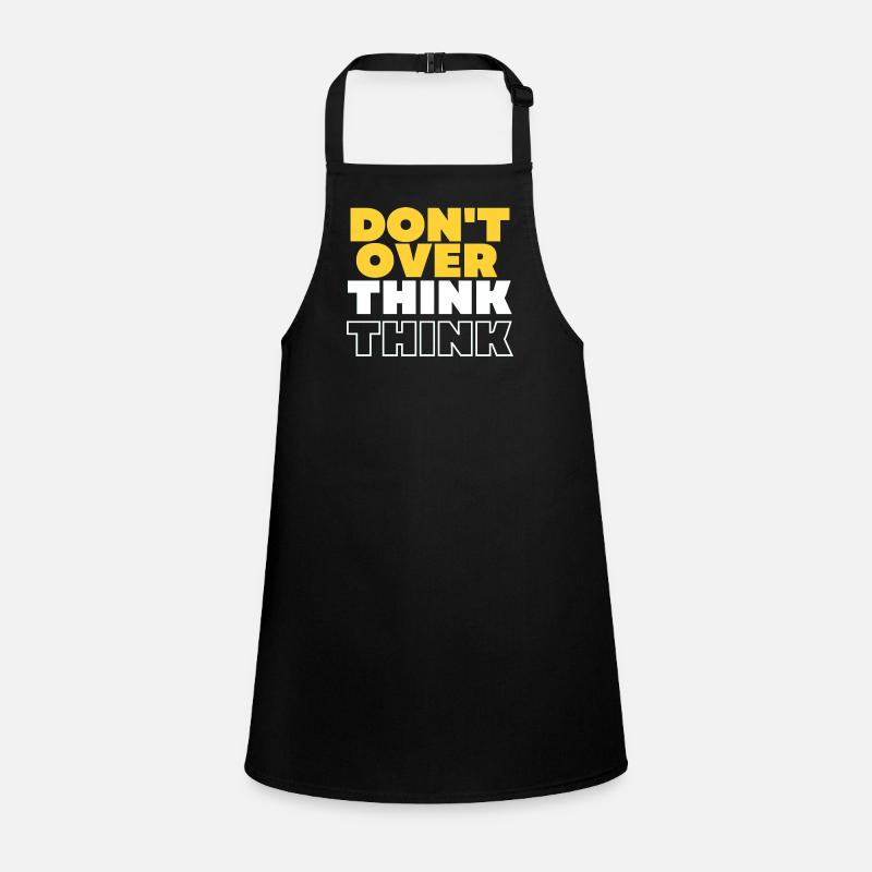 Don't over think Schürze für Kinder